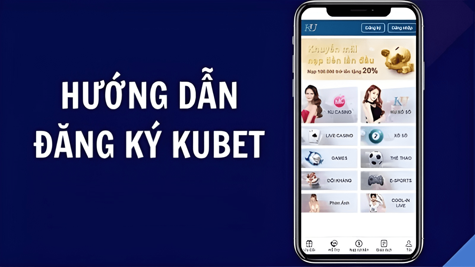 Đăng ký KUBET liền tay thông qua app KU11